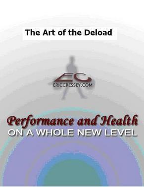 Art of the Deload - EricCressey.com