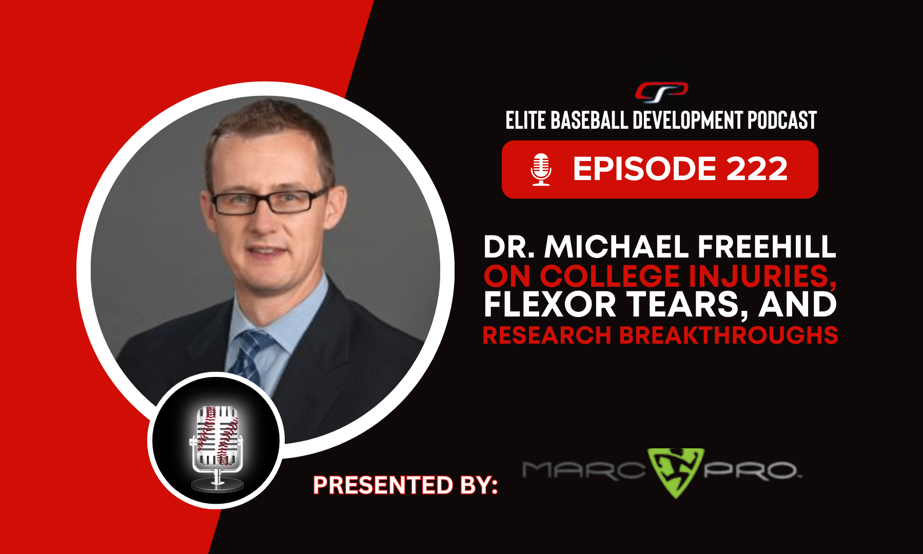 CSP Elite Baseball Development Podcast: Dr. Michael Freehill on College Injuries, Flexor Tears, and Research Breakthroughs